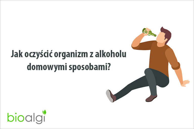 Jak oczyścić organizm z alkoholu domowymi sposobami?