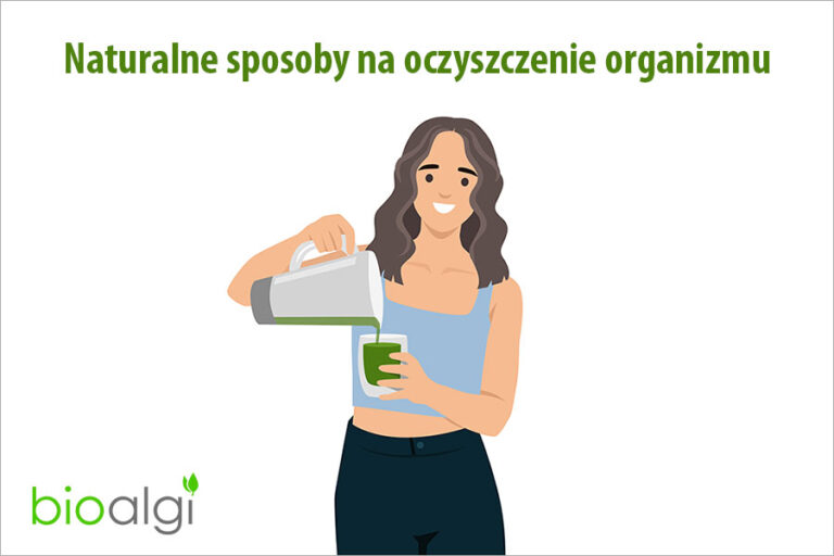 Naturalne sposoby na oczyszczenie organizmu