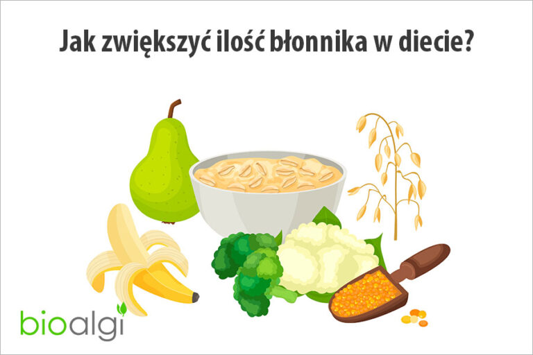 Jak zwiększyć ilość błonnika w diecie?